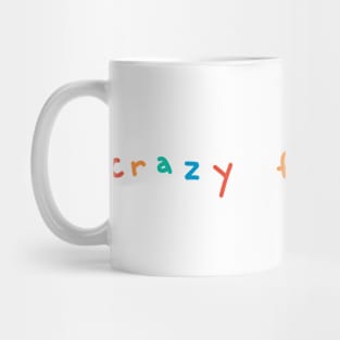 crazy for myself Mug